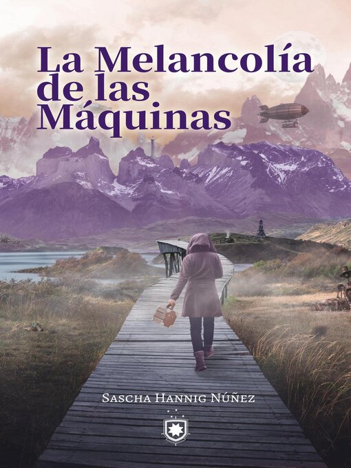 Title details for La Melancolía de las Máquinas by Sascha Hannig - Available